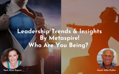 Leadership Trends & Insights | Who Are You Being?
