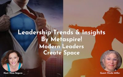 Leadership Trends & Insights |  Modern Leaders Create Space