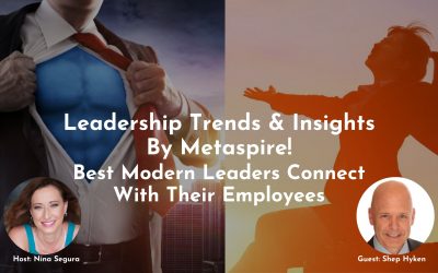 Leadership Trends & Insights | Best Modern Leaders Connect With Their Employees