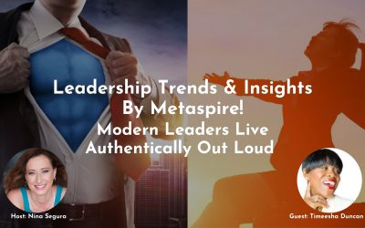 Leadership Trends & Insights | Modern Leaders Live Authentically Out Loud